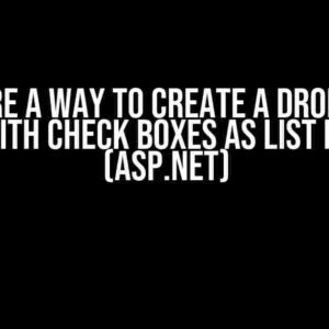 Is there a way to create a drop down list with check boxes as list items? (asp.net)