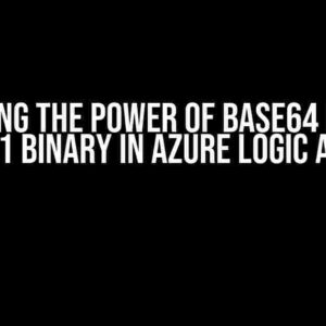 Unlocking the Power of Base64 Encoded SHA1 Binary in Azure Logic Apps